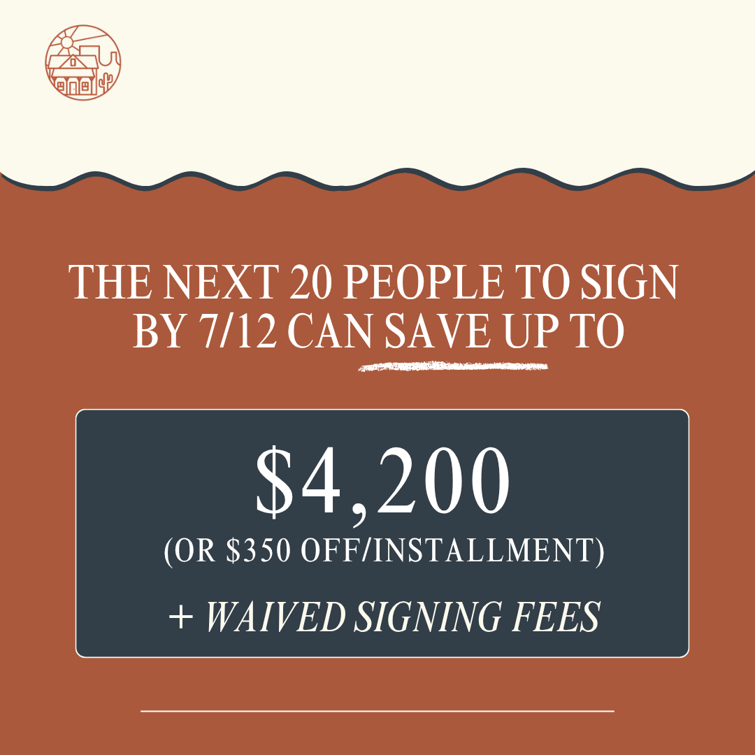 The next 20 people to sign by 7/12 can save up to $4,200
